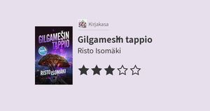 Arvio teoksesta ”Gilgamešin tappio” (4 tähteä): Entä jos planeetan hallitseva elämänmuoto olisikin puu?